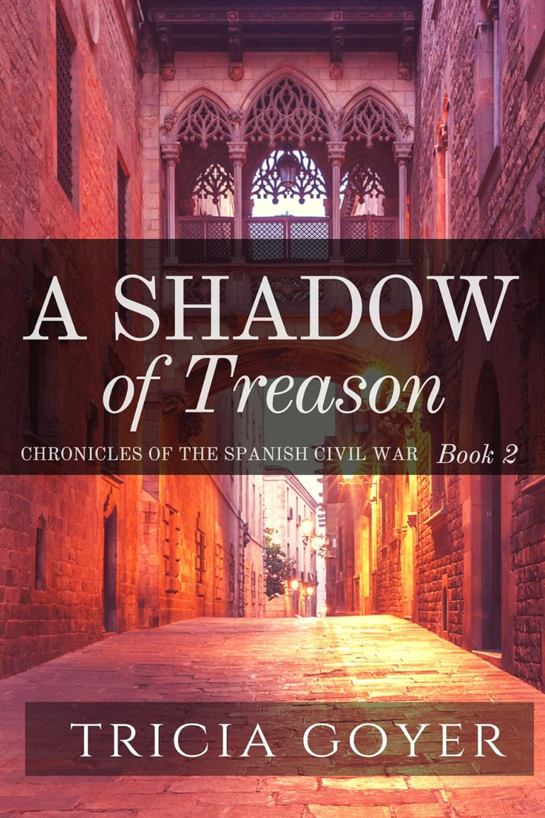 A Shadow of Treason (Chronicles of the Spanish Civil War, Book 2)