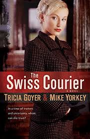 The Swiss Courier (WWII, Gabi Mueller Series, Book 1)