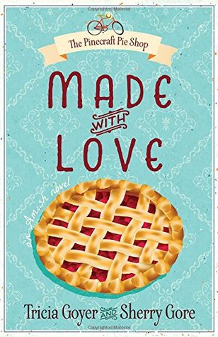 Made with Love by Tricia Goyer