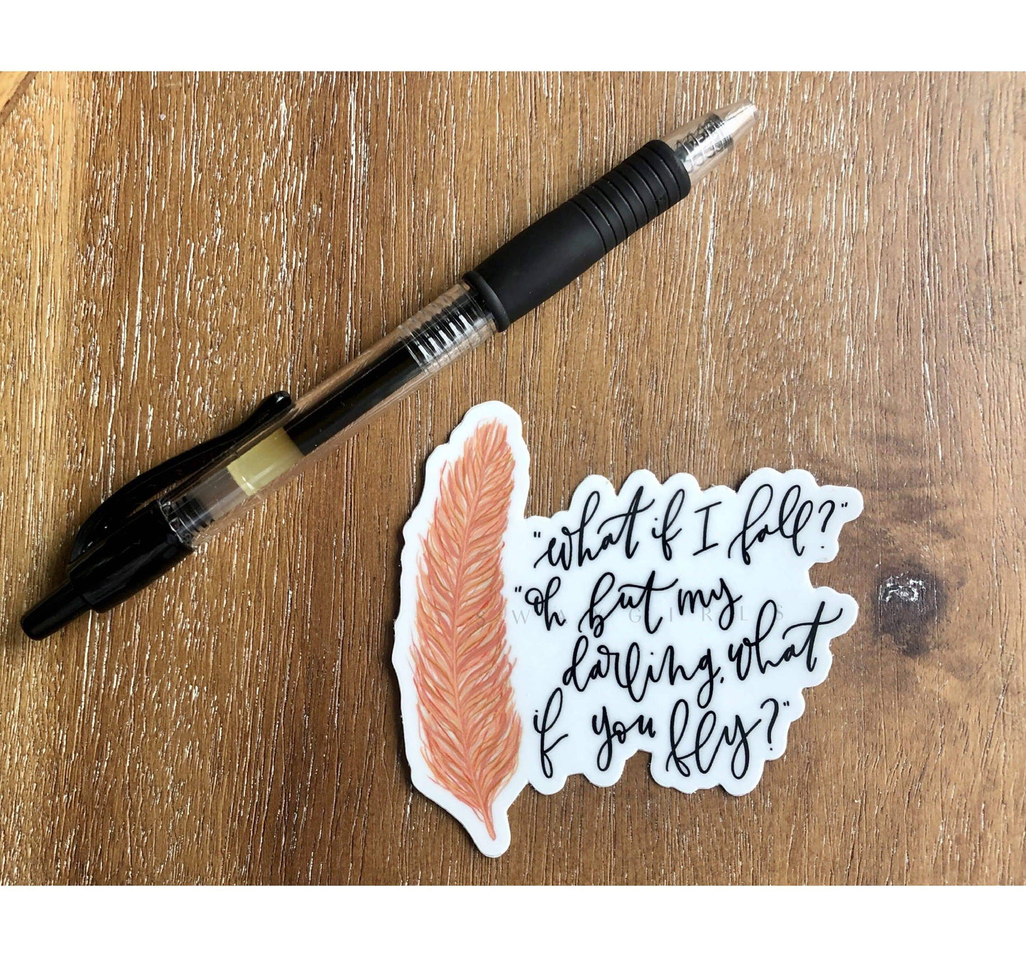 What If You Fly Sticker Hand Lettering with Feather *FREE SHIPPING with any order over $10