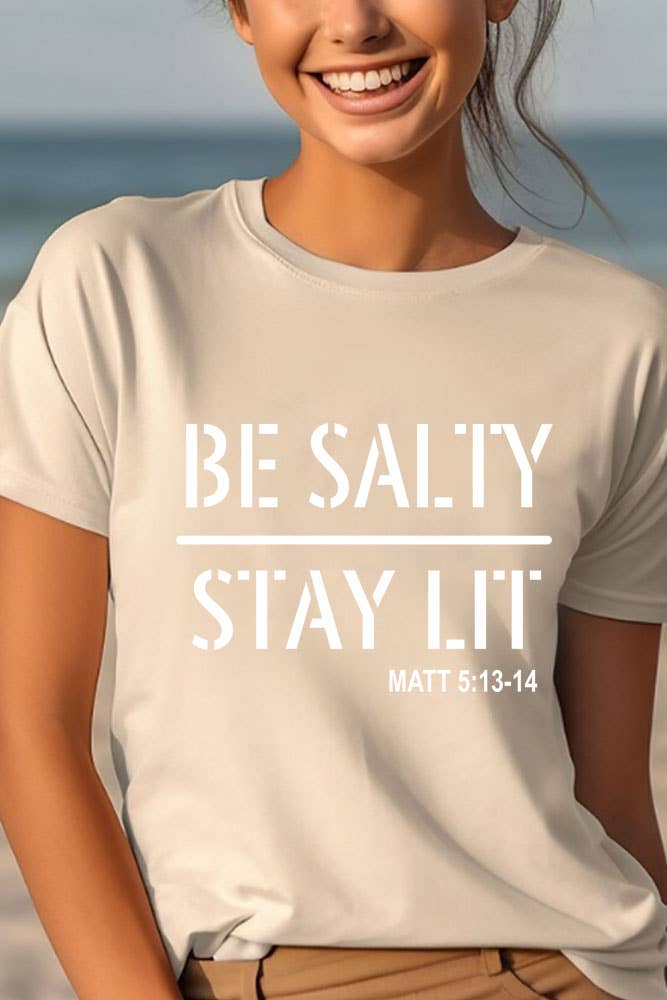 Top Avenue - Be Salty Stay Lit, Unisex Round Neck T-Shirt