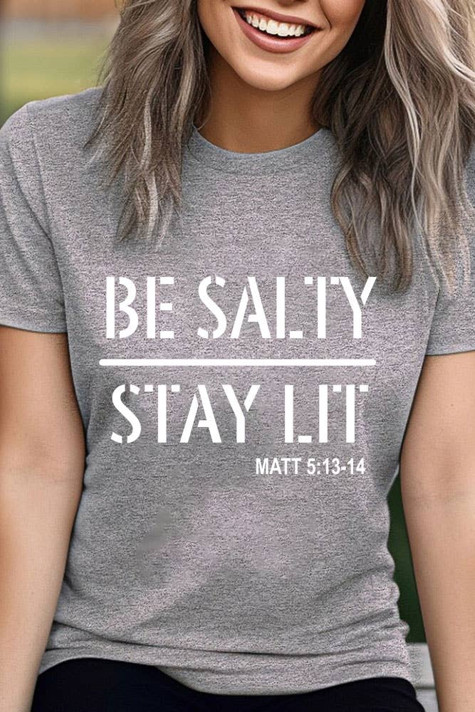 Top Avenue - Be Salty Stay Lit, Unisex Round Neck T-Shirt