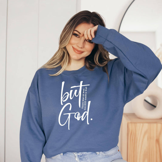 Wholehearted Motherhood and Co. - But God Sweatshirt  - Christian Graphic tee - Fall Tee