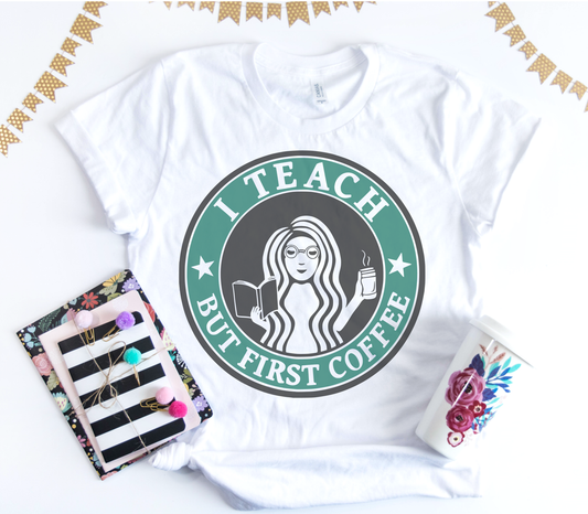 Par.tees by Party On! - Teacher Teach Coffee Sublimation Tees by Party On Design