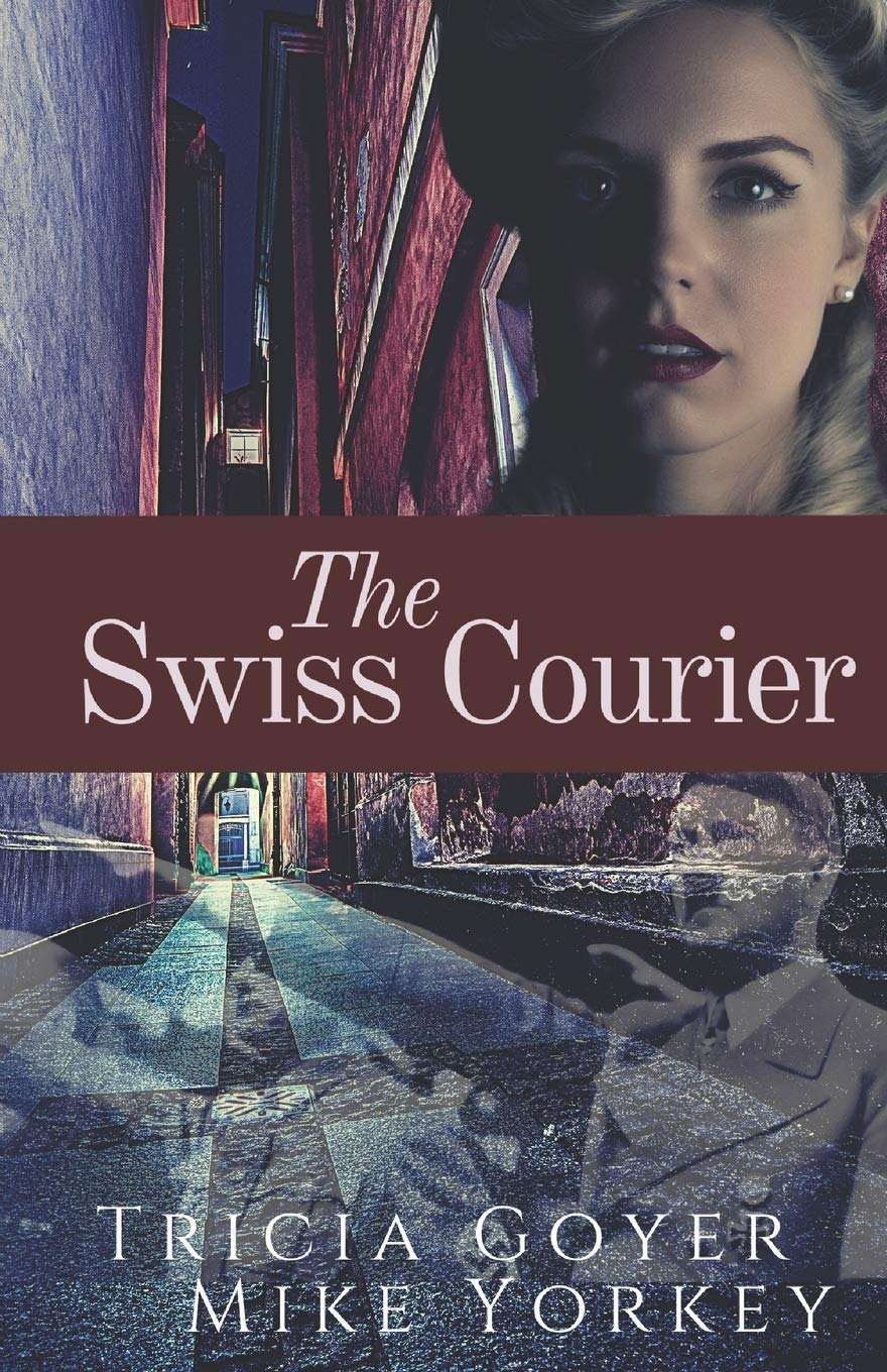 The Swiss Courier (WWII, Gabi Mueller Series, Book 1)