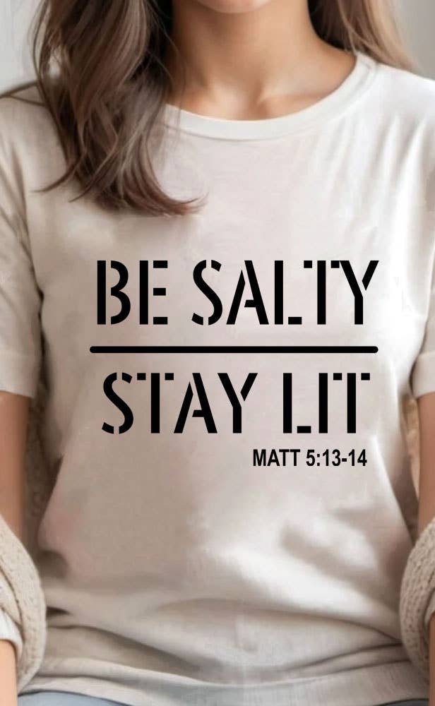 Top Avenue - Be Salty Stay Lit, Unisex Round Neck T-Shirt
