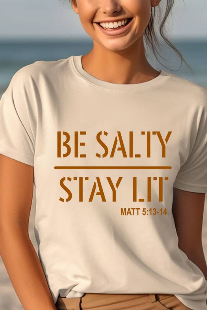 Top Avenue - Be Salty Stay Lit, Unisex Round Neck T-Shirt