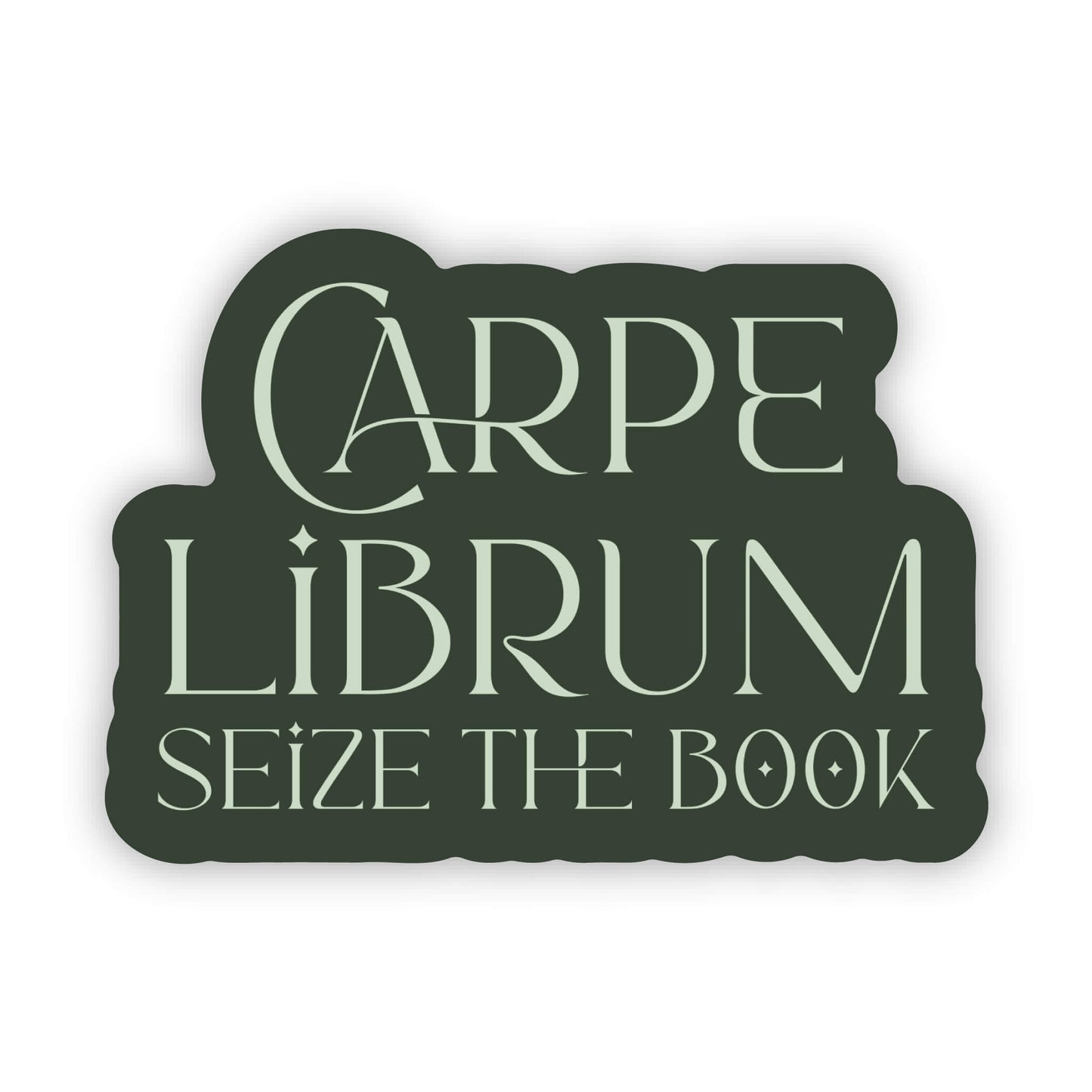 Meaggie Moos - Carpe Librum | Seize the Book | Waterproof Vinyl Sticker