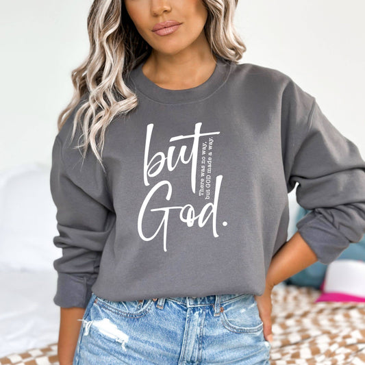 Wholehearted Motherhood and Co. - But God Sweatshirt  - Christian Graphic tee - Fall Tee