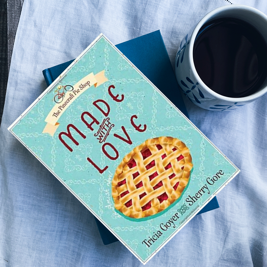 Made with Love (Pinecraft Amish Series, Book 1)