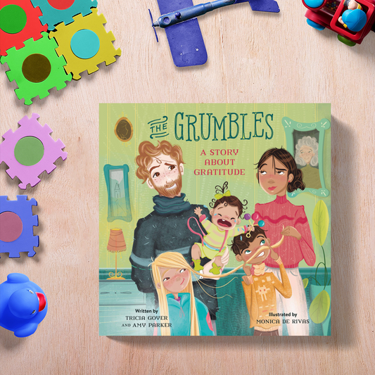The Grumbles: A Story about Gratitude