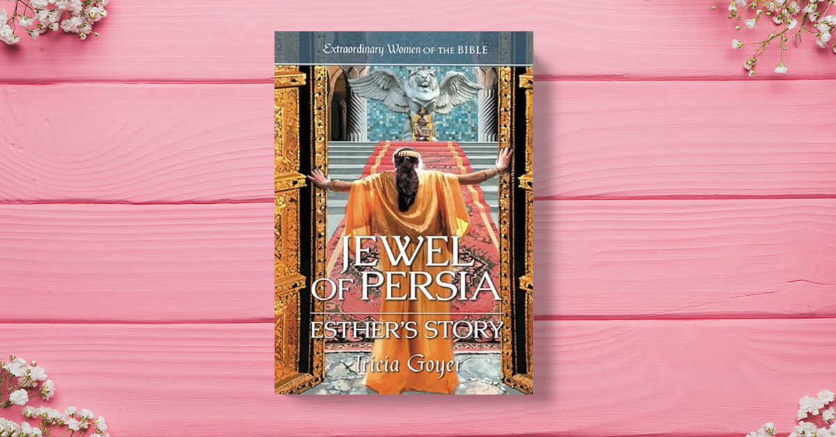 Jewel of Persia Esther's Story (Extraordinary Women of the Bible)