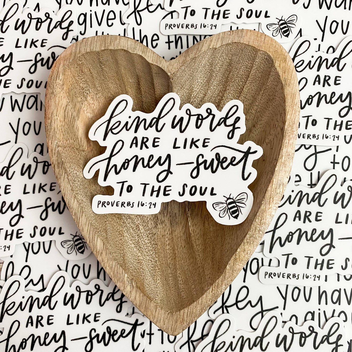 Proverbs 16:24 Sticker | Kind words are like honey | Be kind *FREE SHIPPING with any order over $10
