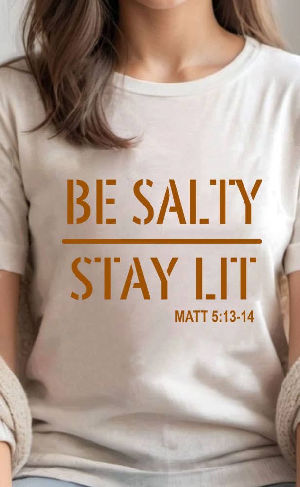 Top Avenue - Be Salty Stay Lit, Unisex Round Neck T-Shirt