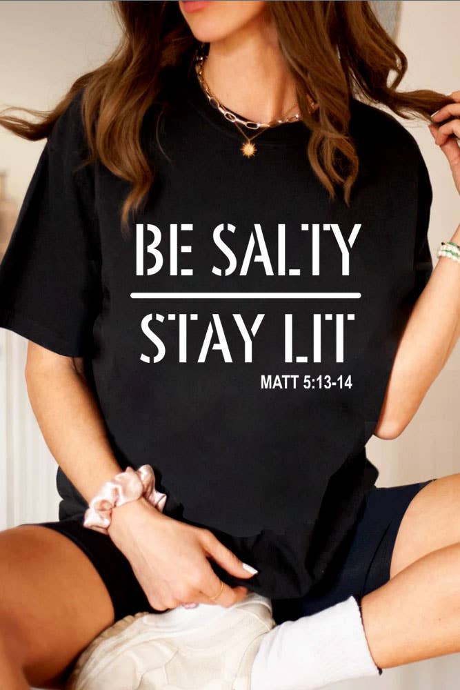 Top Avenue - Be Salty Stay Lit, Unisex Round Neck T-Shirt