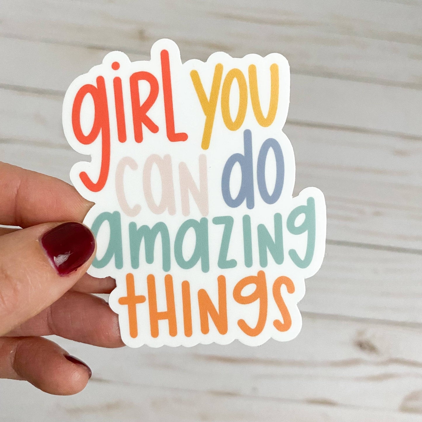 Girl you can do amazing things sticker *FREE SHIPPING with any order over $10