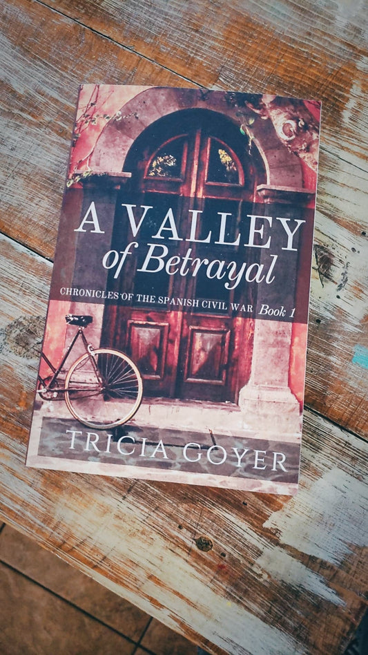 A Valley of Betrayal (Chronicles of the Spanish Civil War, Book 1)