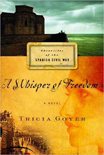 A Whisper of Freedom (Chronicles of the Spanish Civil War, Book 3)