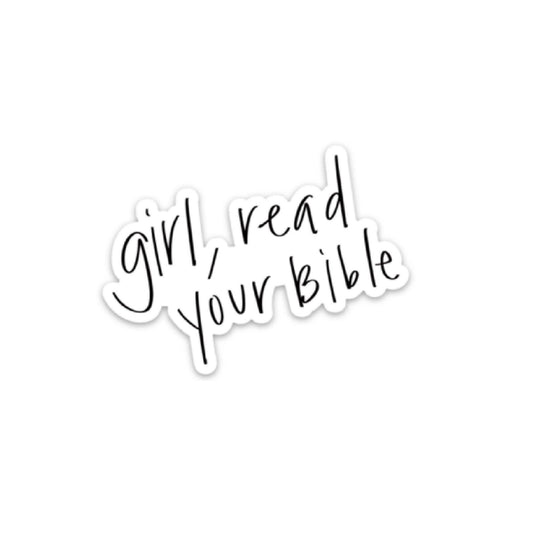 Girl Read Your Bible Sticker *FREE SHIPPING with any order over $10