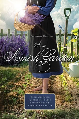 An Amish Garden by Tricia Goyer