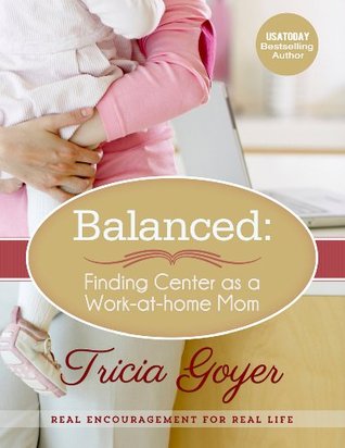 Balanced by Tricia Goyer