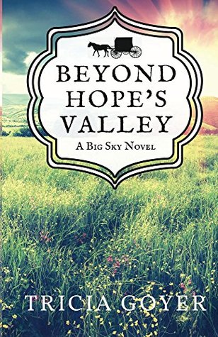 Beyond Hope's Valley by Tricia Goyer