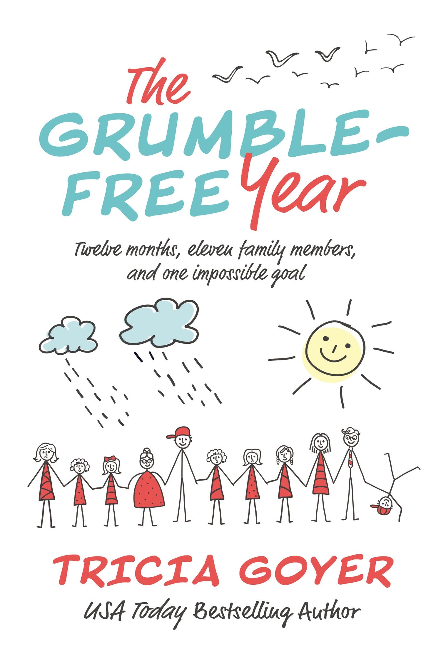 The Grumble-Free Year by Tricia Goyer
